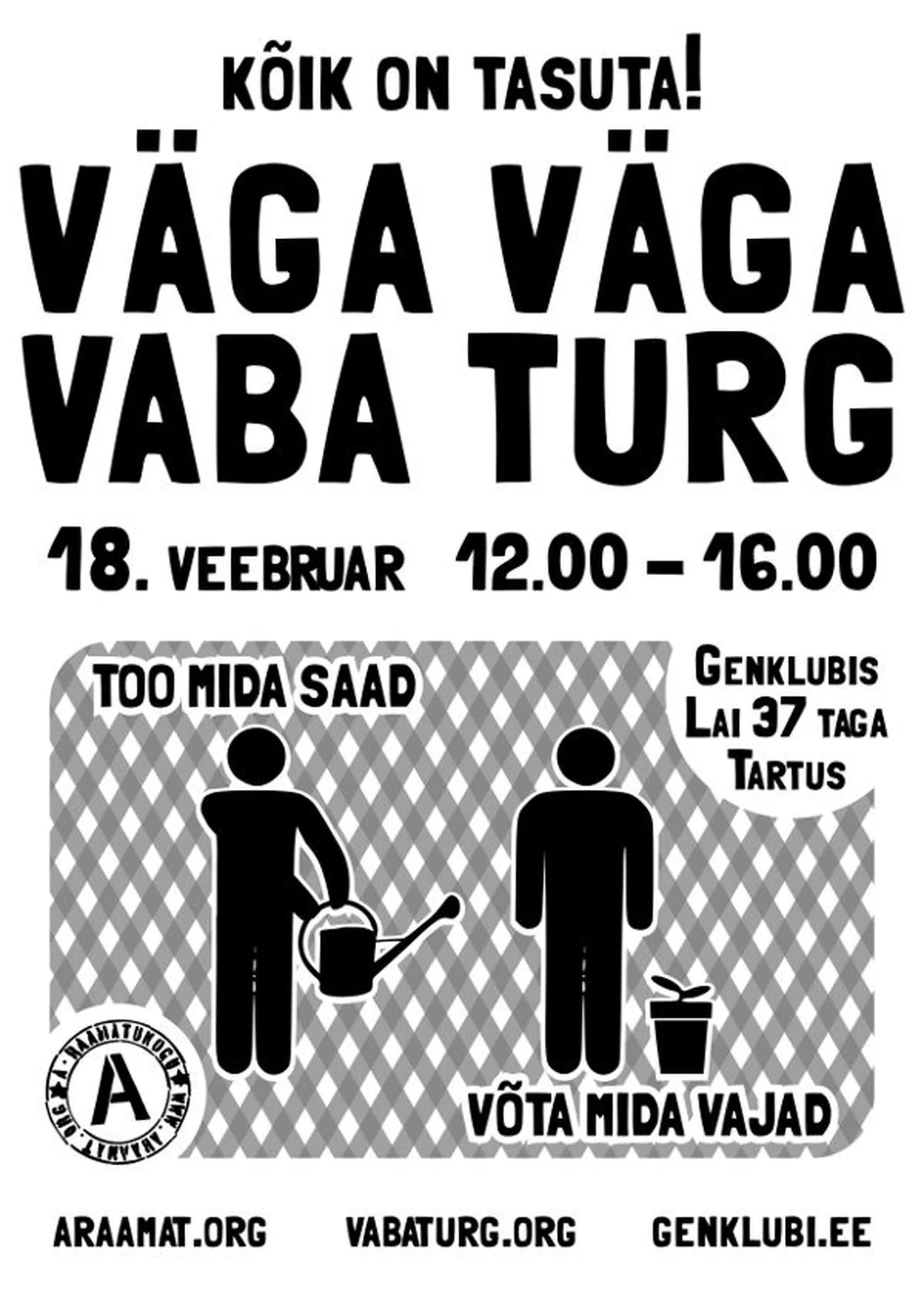 Plakat, mis kutsub huvilisi Väga Väga Vabale Turule.