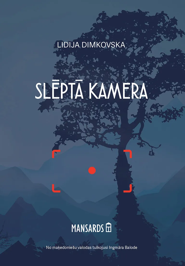 Lidija Dimkovska “Slēptā kamera”