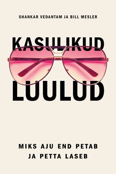 Shankar Vedantam ja Bill Mesler, «Kasulikud luulud».