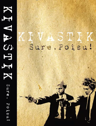 Mart Kivastiku romaan «Sure, Poisu!»