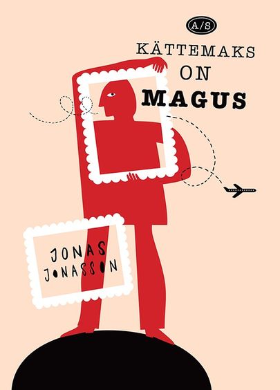 Jonas Jonasson, «AS Kättemaks On Magus».