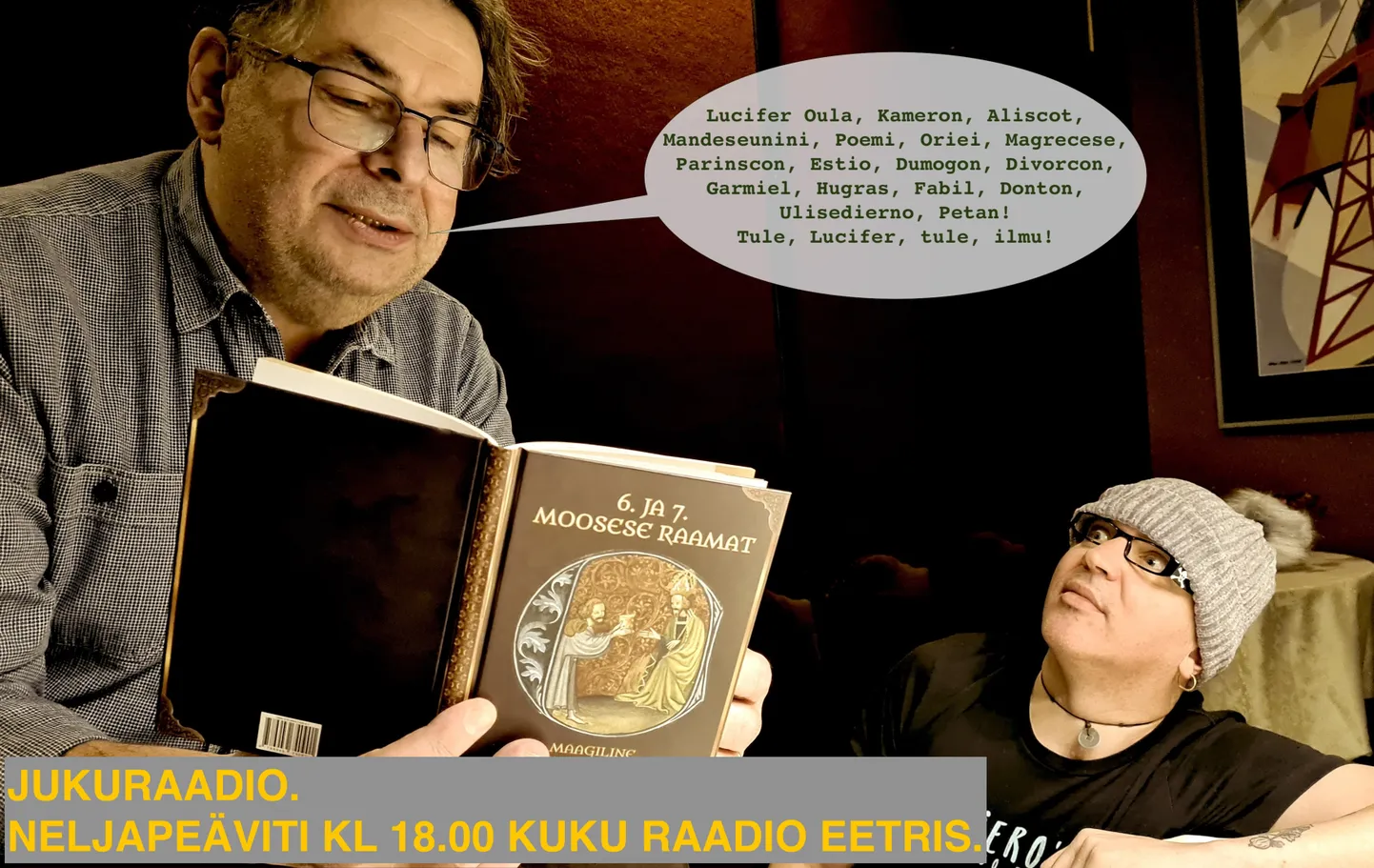 Peeter Oja koos Juku-Kalle Raidiga «Jukuraadios» «Seitsmenda Moosese raamatut» ette lugemas.