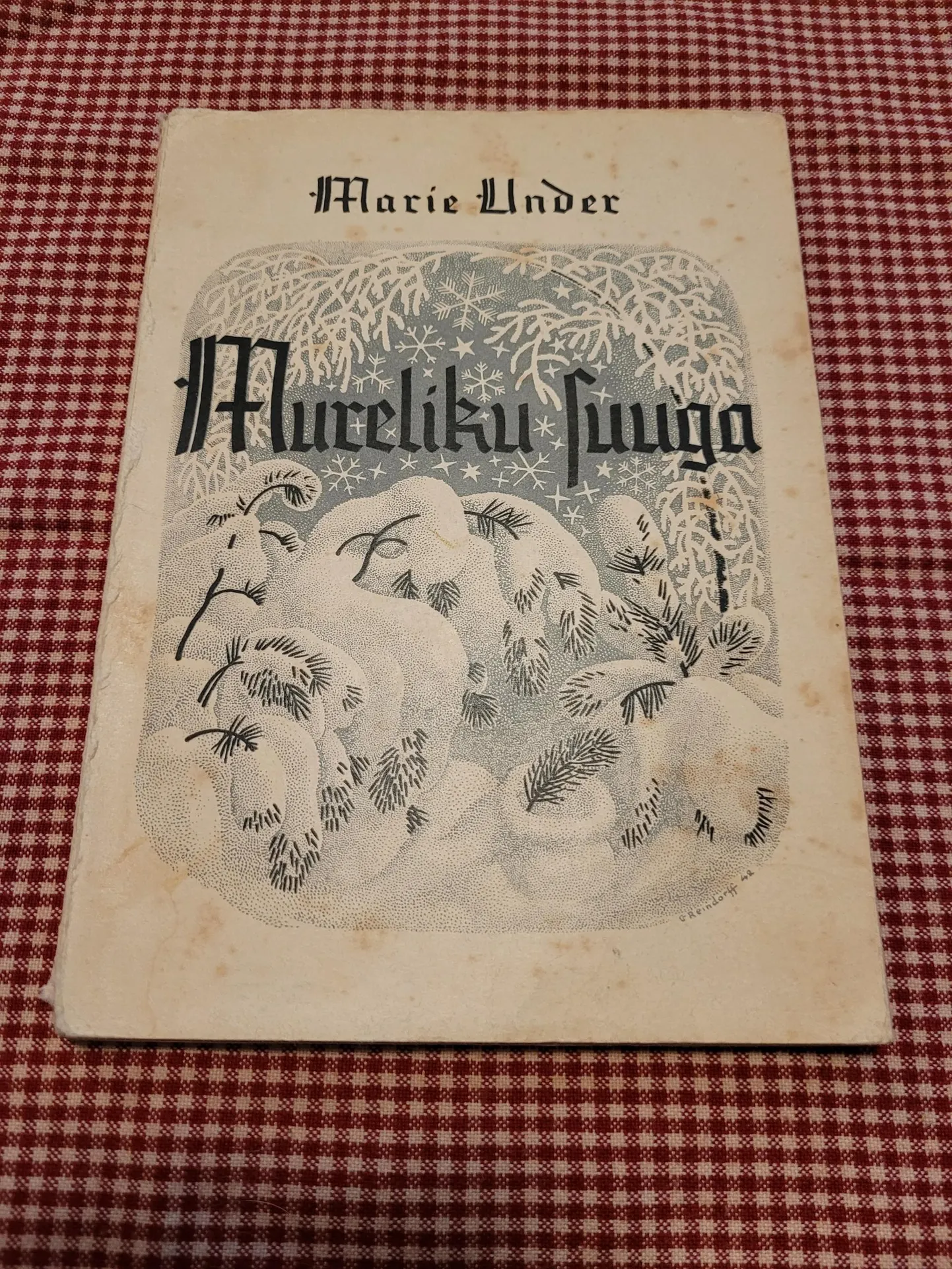 Marie Underi luulekogu «Mureliku suuga» (1942)