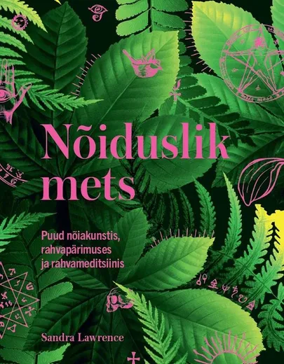 Sandra Lawrence, «Nõiduslik mets».