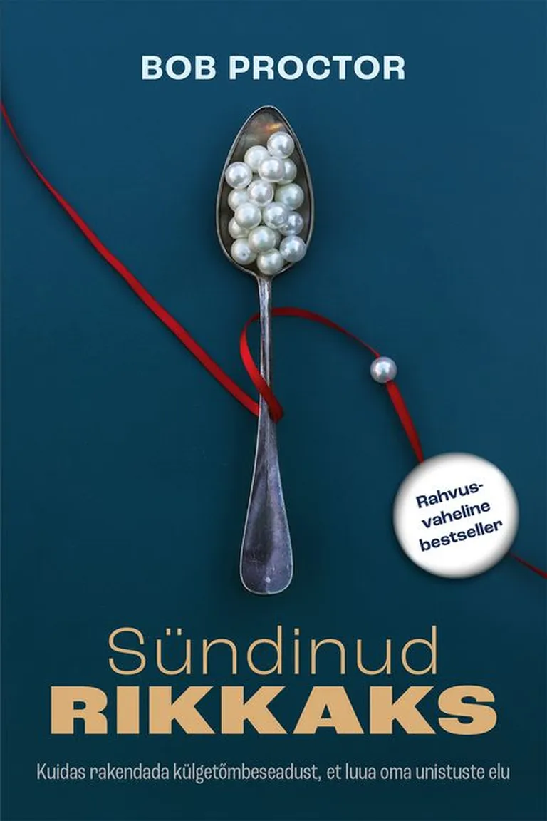 Bob Proctor, «Sündinud rikkaks».