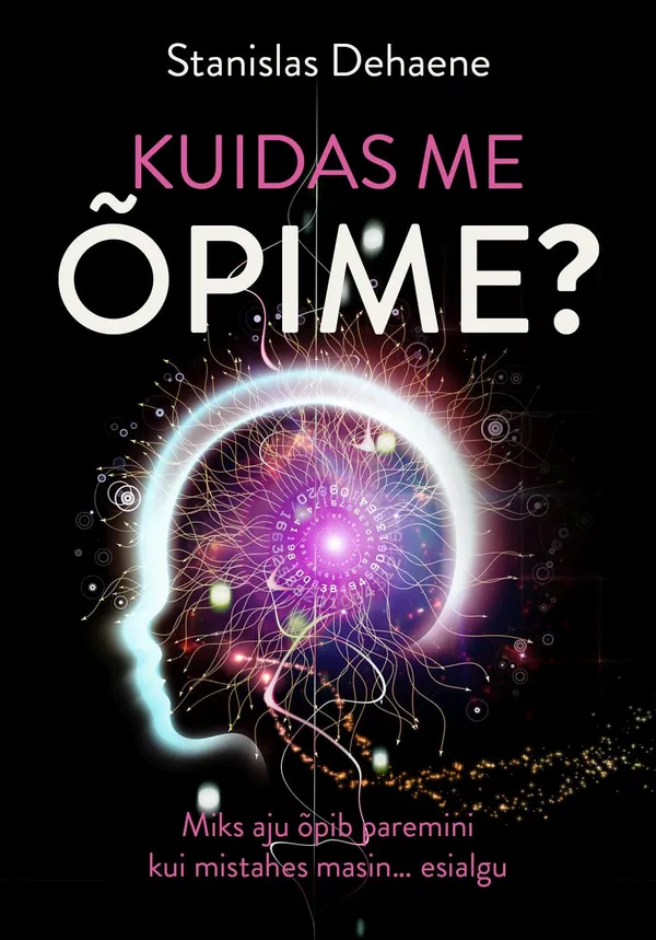 Miks aju õpib paremini kui mistahes masin?