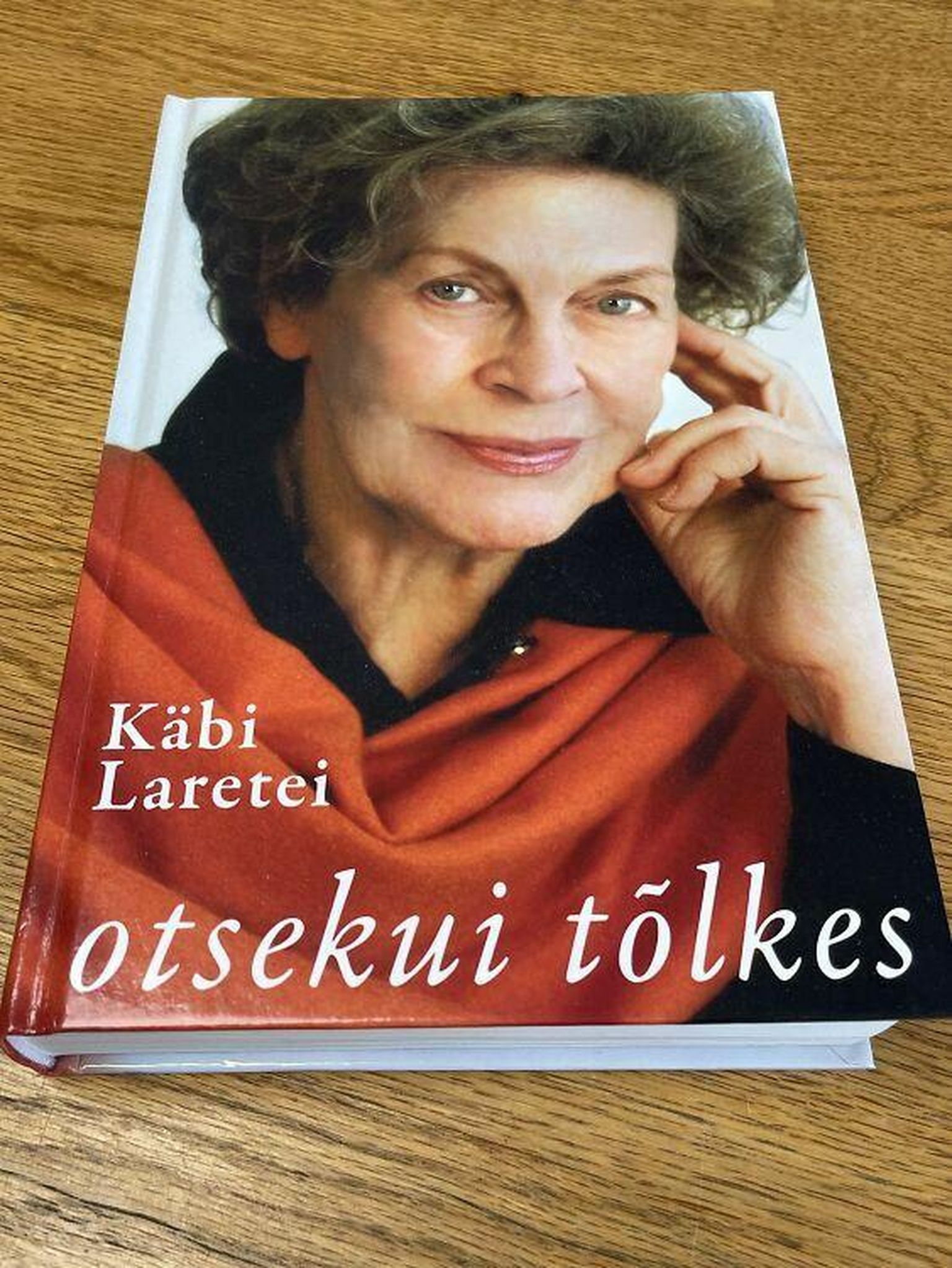 Käbi Laretei, «Otsekui tõlkes».  FOTO: Raamat