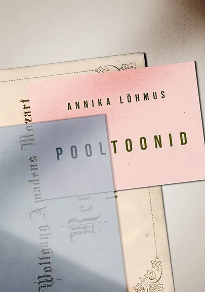 Annika Lõhmus, «Pooltoonid».