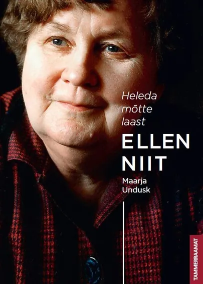 Maarja Undusk, «Ellen Niit. Heleda mõtte laast».