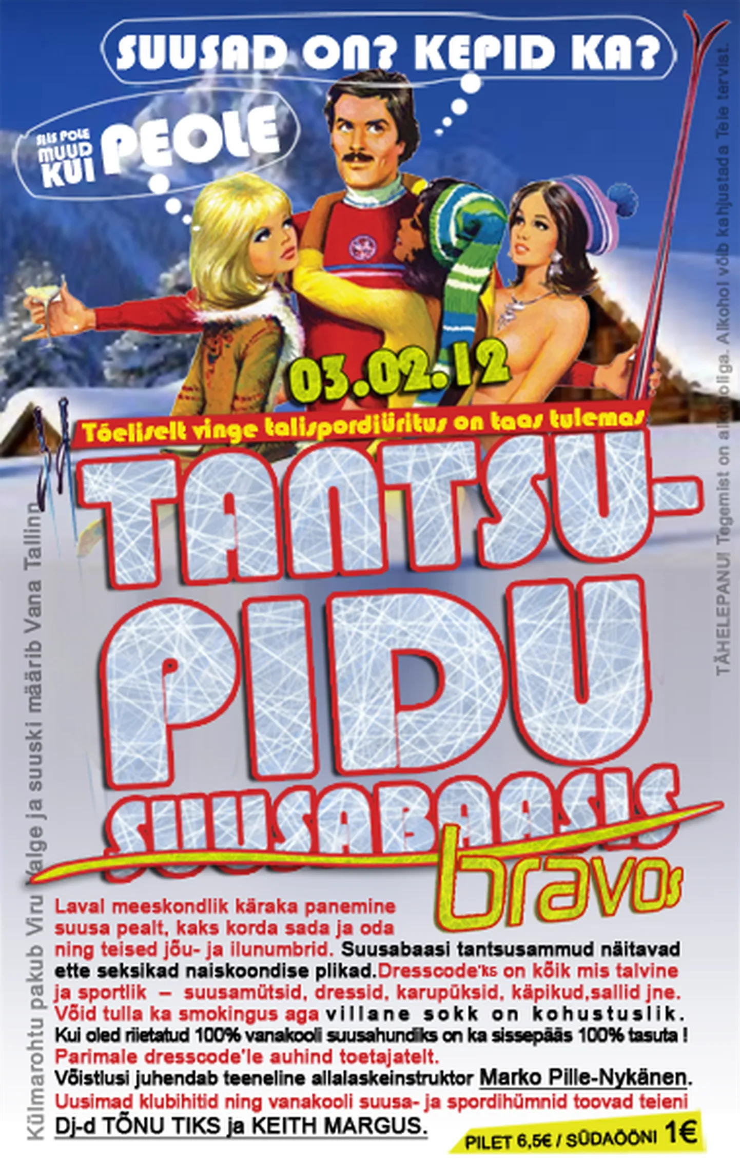 Suusabaasis on tantsupidu sel reedel ööklubis Bravo!