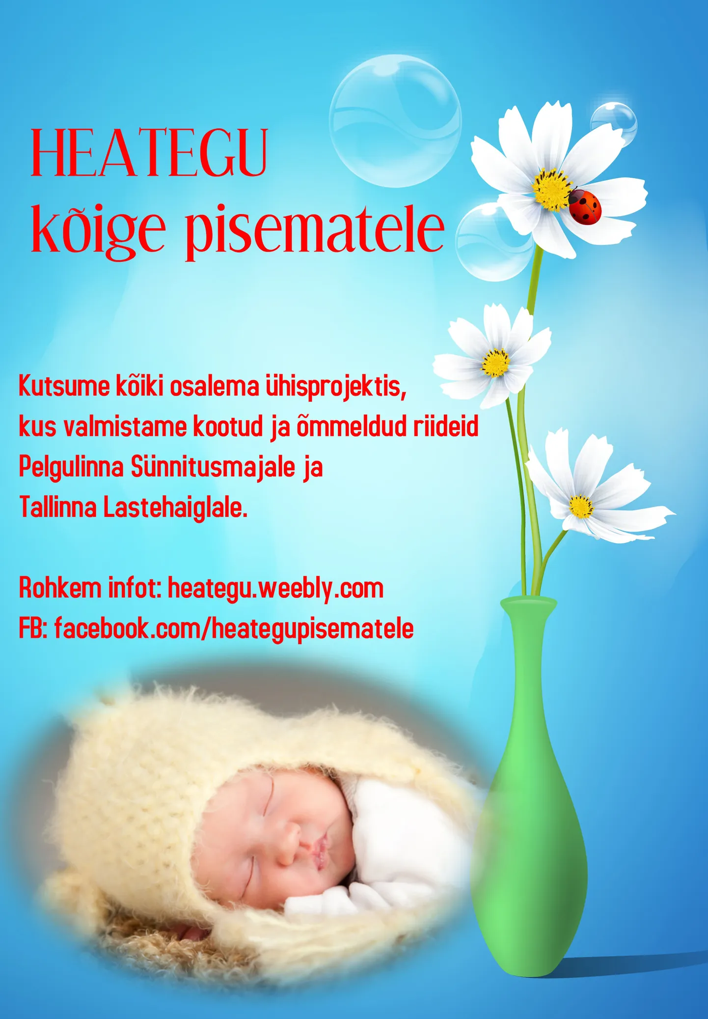 Heategu kõige pisematele.