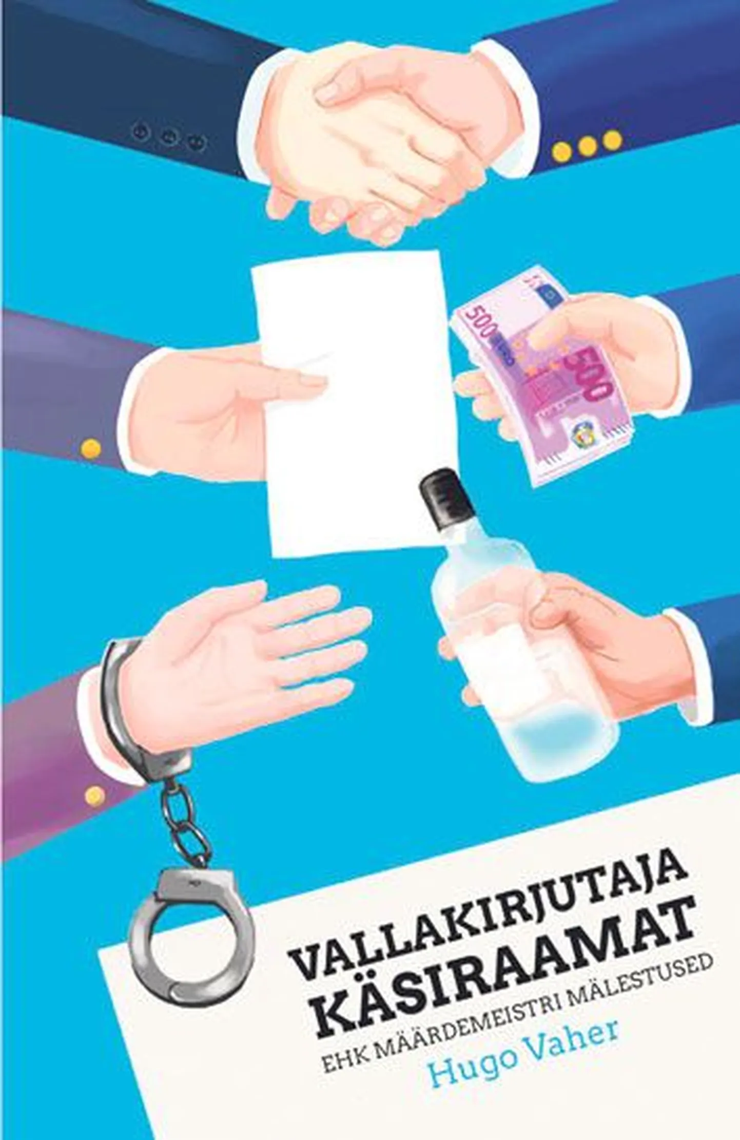 Hugo Vaher,
«Vallakirjutaja käsiraamat ehk Määrdemeistri mälestused».
