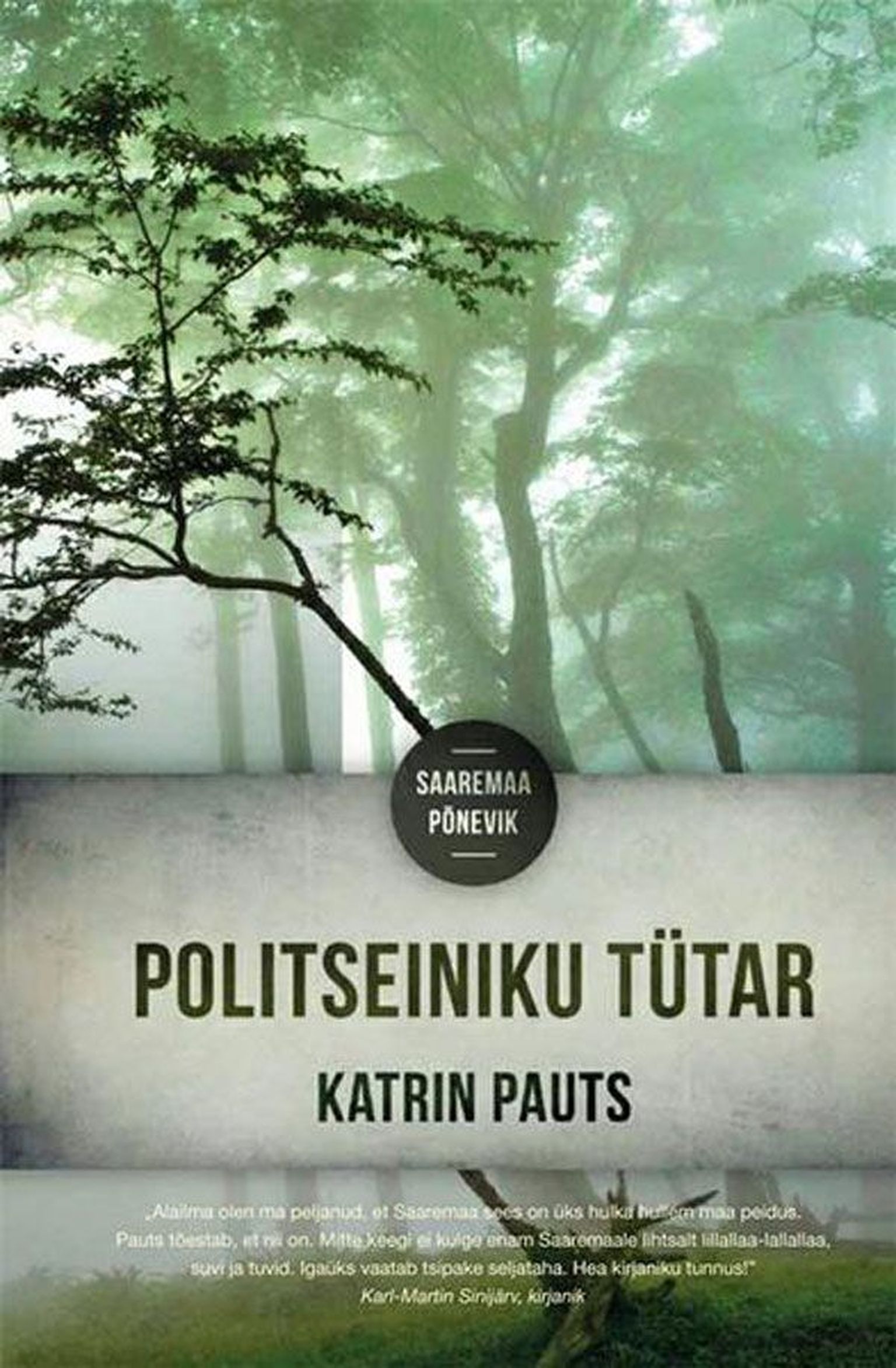 Raamat
Katrin Pauts
«Politseiniku tütar»
Varrak 2016