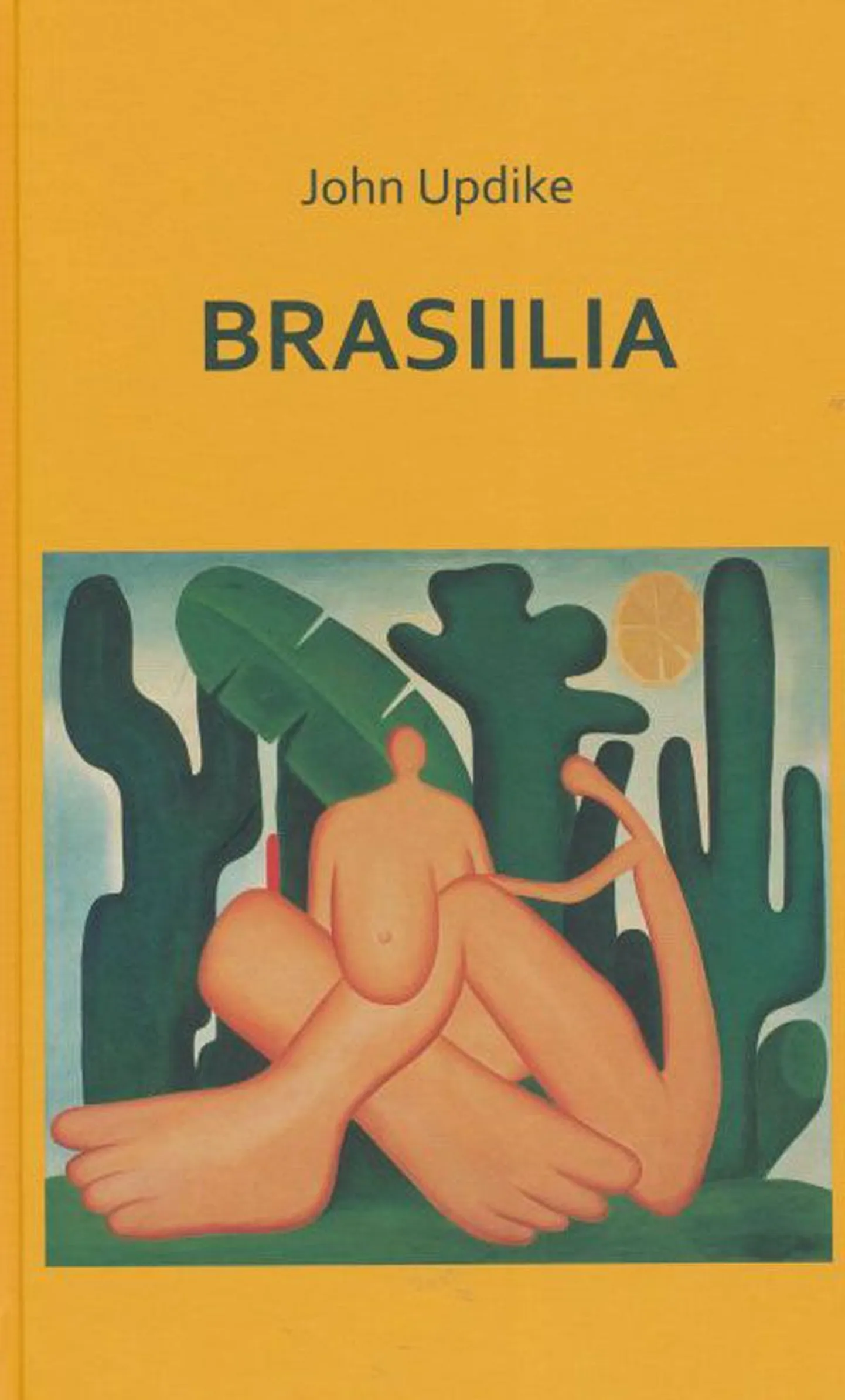 Raamat
John Updike 
«Brasiilia»
Ilmamaa, 2012 
Tõlkinud Ann Must