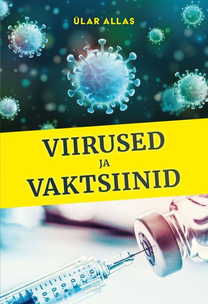 Ülar Allas, «Viirused ja vaktsiinid».