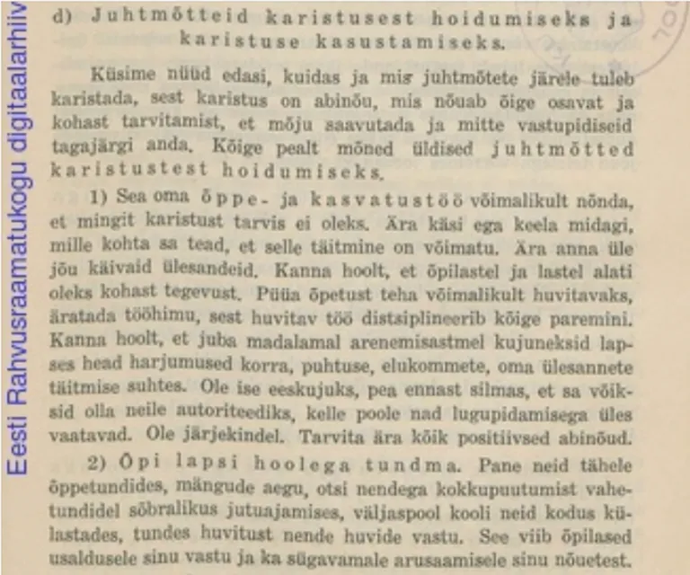 Tartu Ülikooli pedagoogika professor, Peeter Põld (1932, lk 114). «Üldine kasvatusõpetus».