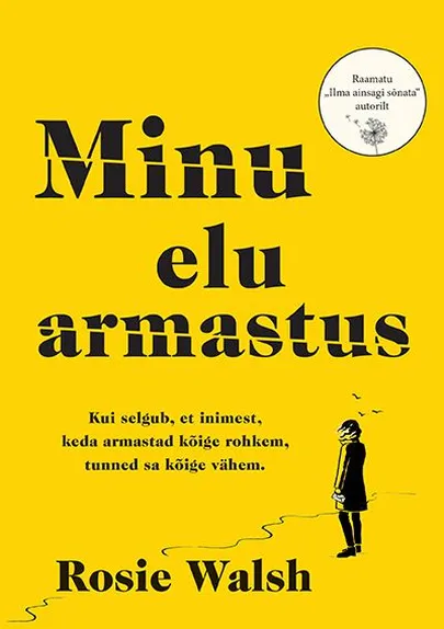 Rosie Walsh, «Minu elu armastus».