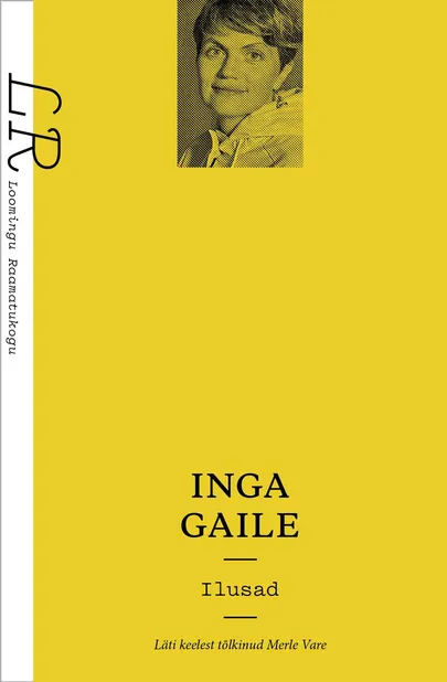 Inga Gaile, «Ilusad».