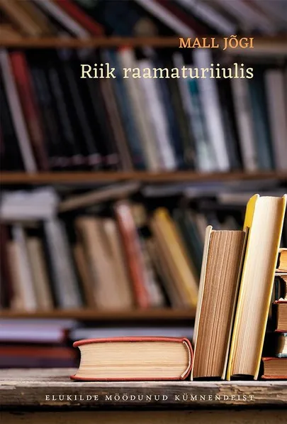 Mall Jõgi, «Riik raamaturiiulis».