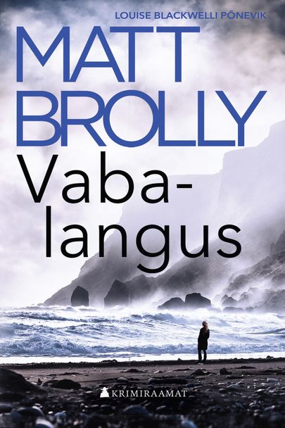 Matt Brolly, «Vabalangus».