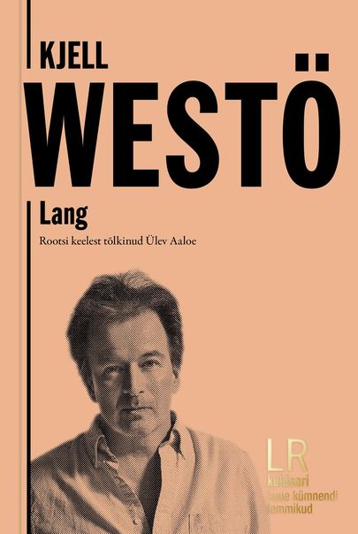 Kjell Westö, «Lang».