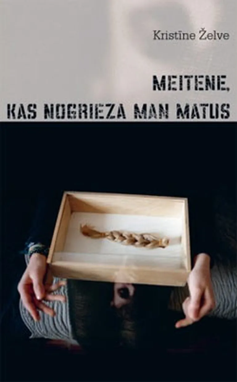 "Meitene, kas nogrieza man matus"