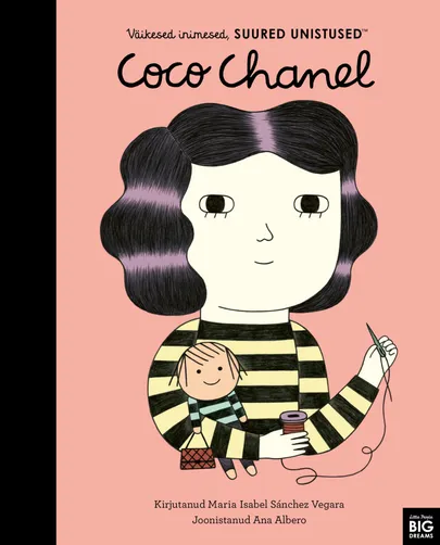 Maria Isabel Sánchez Vegara, «Väikesed inimesed, suured unistused. Coco Chanel».