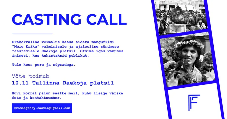 Frame Agency kutsub kõiki huvilisi «Meie Erika» võtetele. Filmitakse võimast massistseen.