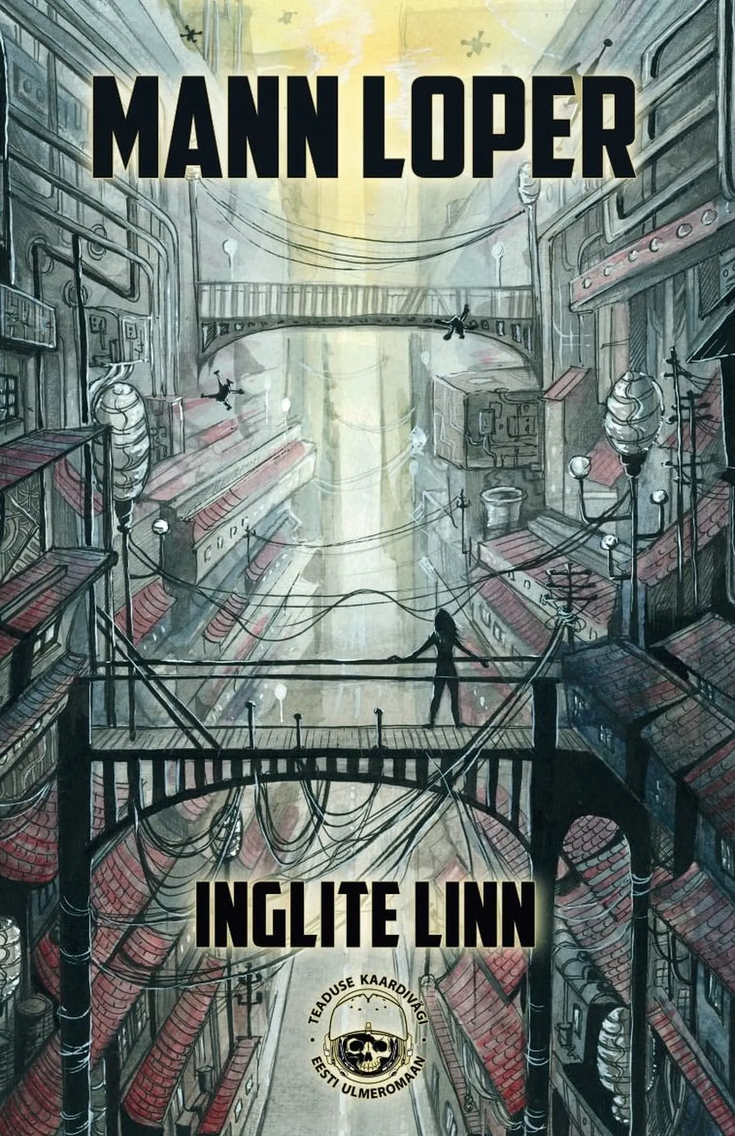Mann Loper, «Inglite linn».