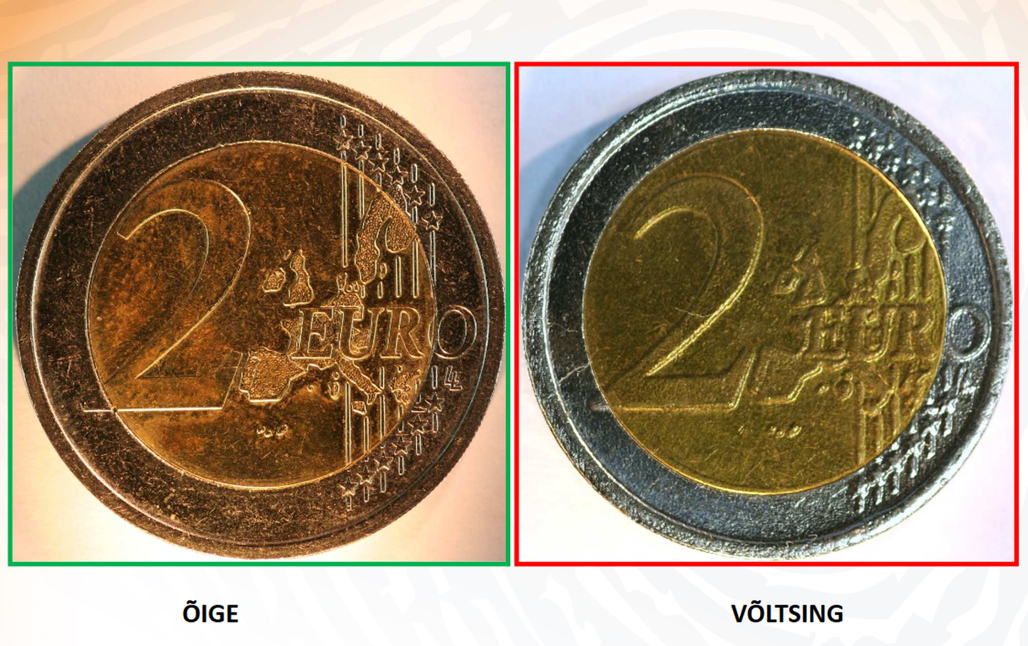 Vasakul õige kaheeurone münt, paremal võltsitud versioon.