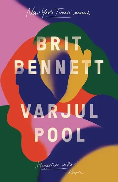 Brit Bennett, «Varjul pool».