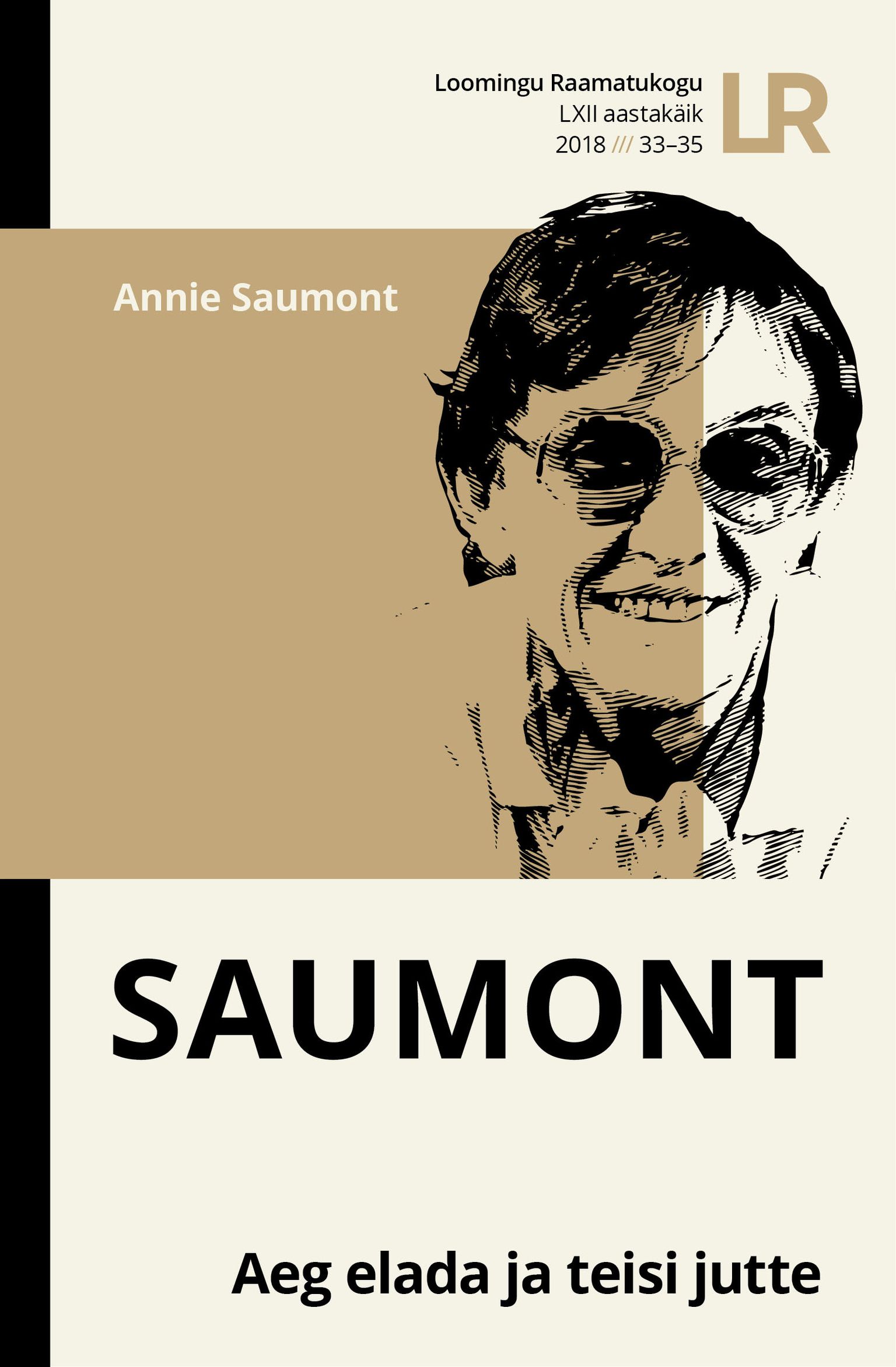 Annie Saumont, «Aeg elada ja teisi jutte»