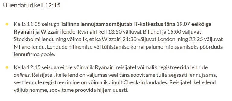 Reisijail soovitatakse tulla probleemide esinemisel lennujaama aegsasti. Enim on mõjutatud odavkompaniidega reisijad.