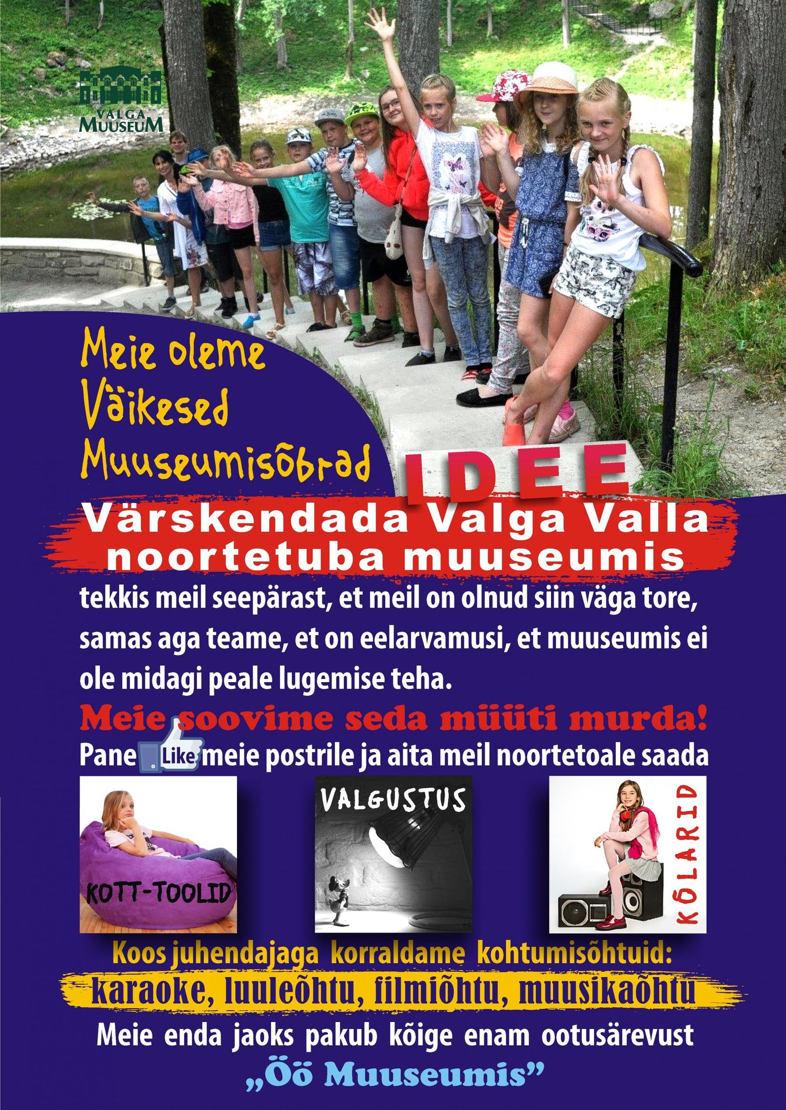 Sellele posterile häält andes saab toetada Valga noorte algatust. FOTO: Raivo Behrsin/Valga Vald