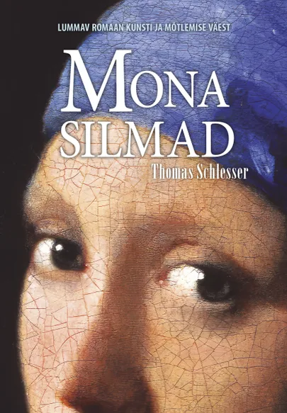 Thomas Schlesser, «Mona silmad».