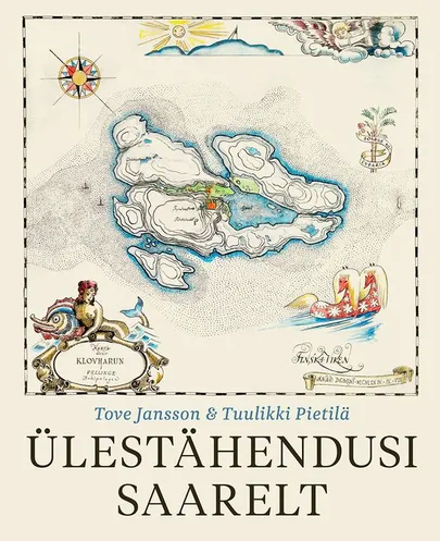 Tove Jansson ja Tuulikki Pietilä, «Ülestähendusi saarelt».