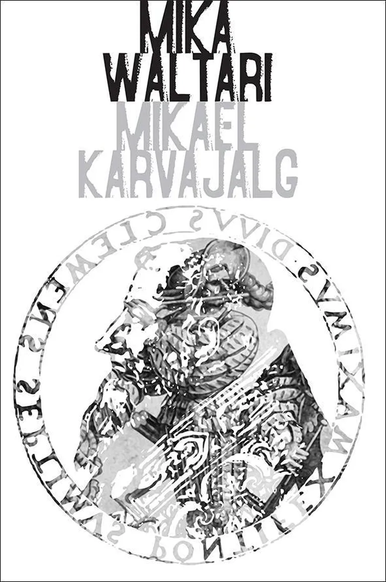 Mika Waltari, «Mikael Karvajalg».