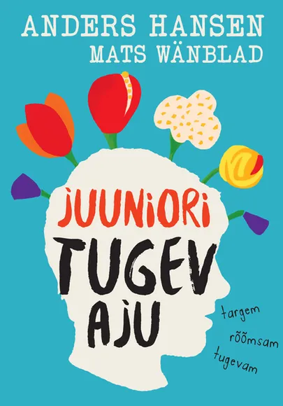 Anders Hansen, Mats Wänblad, «Juuniori tugev aju».