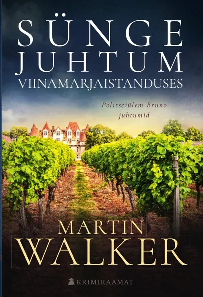 Martin Walker, «Sünge juhtum viinamarjaistanduses».