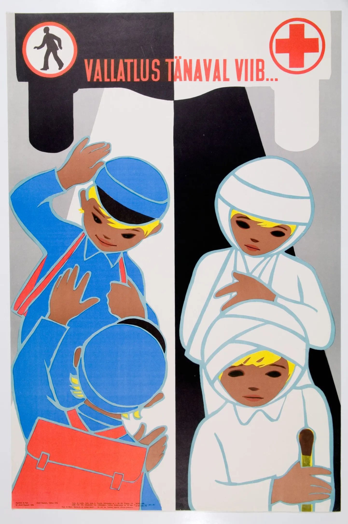 Liiklusohutuse teemaline plakat „Vallatlus tänaval viib…“ Kunstnik: Margarethe Fuks. Eesti Raamat. 1976