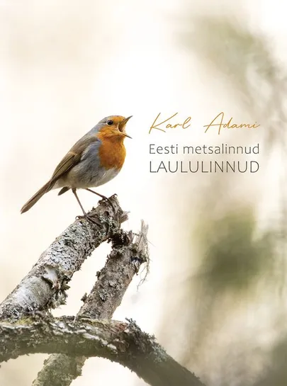 Karl Adami, «Eesti metsalinnud. Laululinnud».