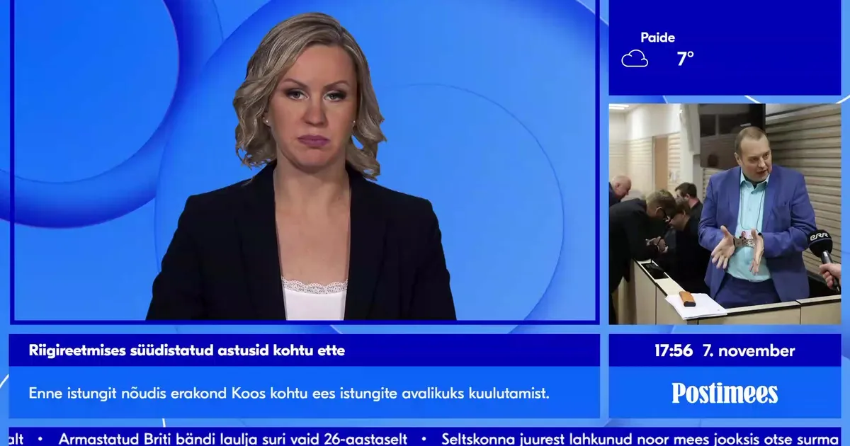 POSTIMEHE TELEUUDISED Riigireetmises süüdistatud astusid kohtu ette