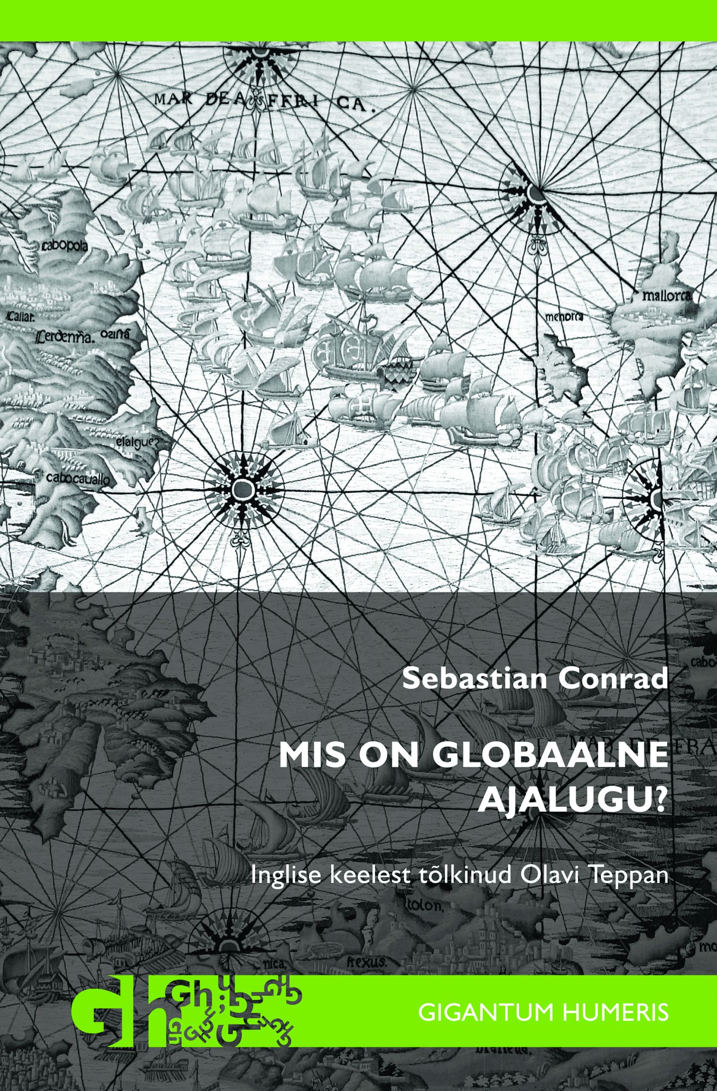 Sebastian Conradi uurimistöö «Mis on globaalne ajalugu?»
