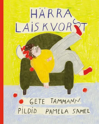 Gete Tammann, «Härra laiskvorst».