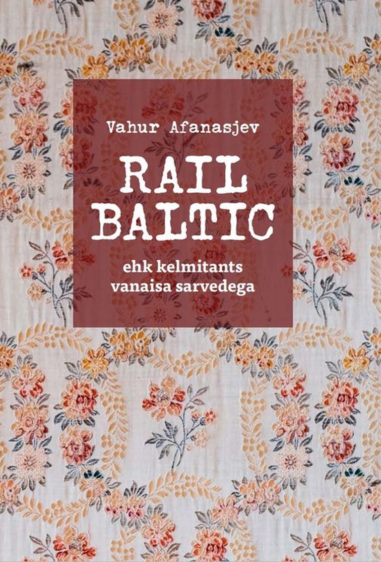 Vahur Afanasjev, Rail Baltic ehk kelmitants vanaisa sarvedega
