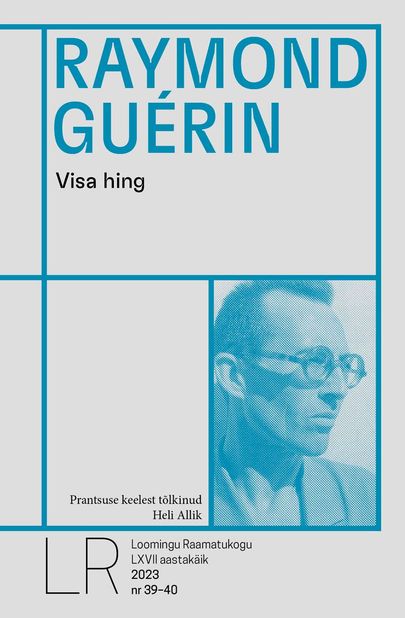 Raymond Guérin, «Visa hing».