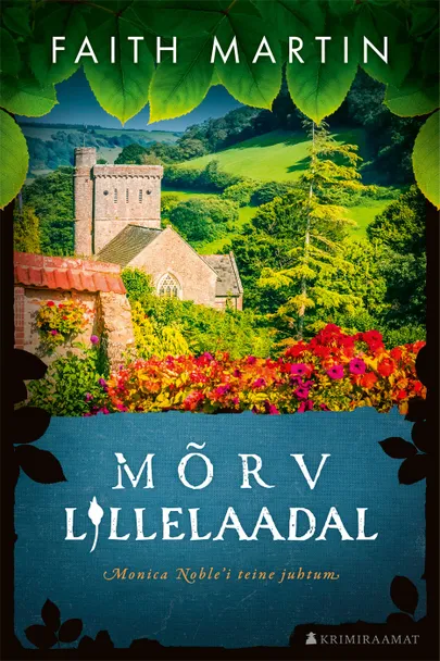 «Mõrv lillelaadal», Faith Martin.