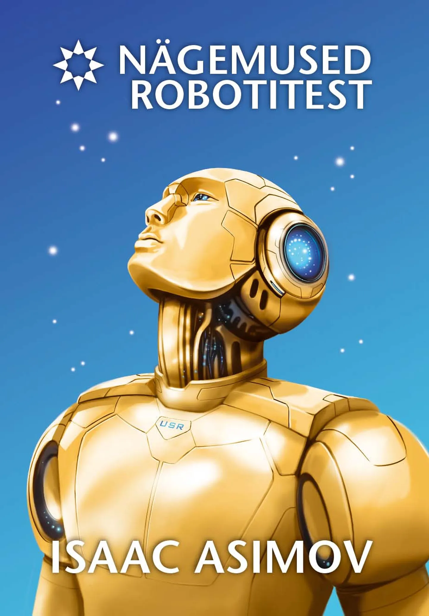 Isaac Asimov, «Nägemused robotitest».