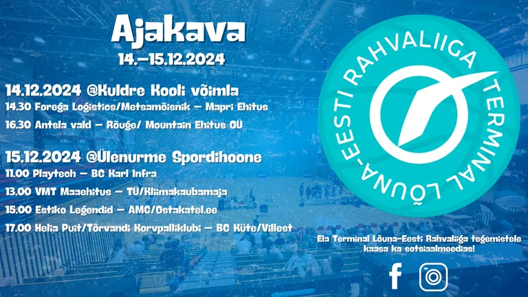 Terminal Lõuna-Eesti Rahvaliiga mängupäevad 14.-15.12.2024
