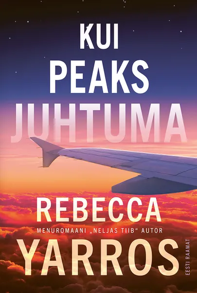 Rebecca Yarros, «Kui peaks juhtuma».